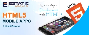 HTML5 Mobile apps development Estatic Infotech